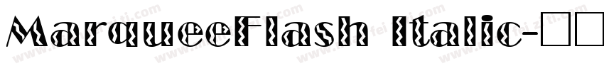MarqueeFlash Italic字体转换